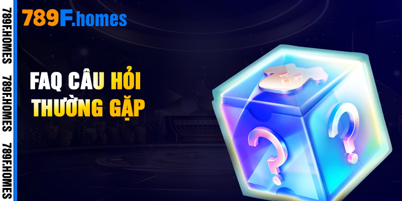 Faq Câu Hỏi Thường Gặp