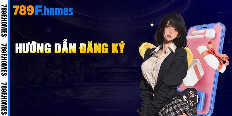 Hướng Dẫn Đăng Ký
